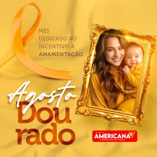Agosto Dourado: Mês do Incentivo à Amamentação e ao Amor que Nutre